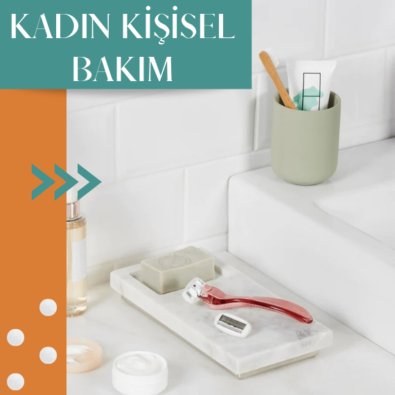 KADIN KİŞİSEL BAKIM ÜRÜNLERİ